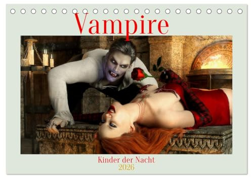 Vampire - Kinder der Nacht (Tischkalender 2026 DIN A5 quer), CALVENDO Monatskalender: Vampire - Einblicke bei den Kindern der Nacht. (CALVENDO Kunst)