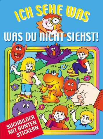 Ich sehe was, was du nicht siehst (blau). Suchbilder mit bunten Stickern. Stickerbuch
