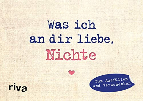 Was ich an dir liebe, Nichte – Miniversion: Zum Ausfüllen und Verschenken (WIADL, Band 25)