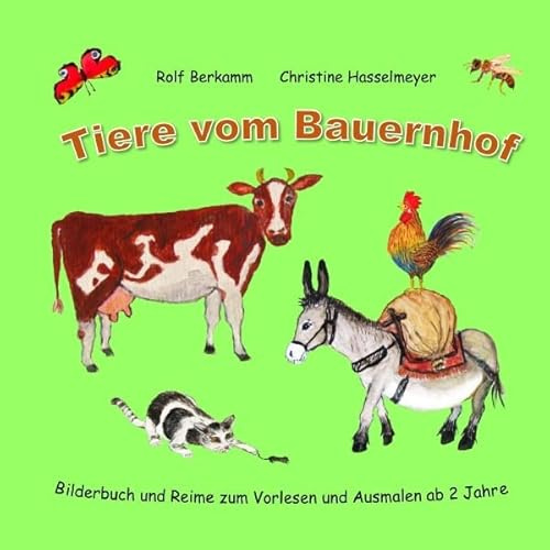 Tiere vom Bauernhof: Bilderbuch und Reime zum Vorlesen und Ausmalen ab 2 Jahre