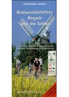 Radwanderführer Angeln und an der Schlei: 22 ausgeschilderte Radwanderwege zwischen Glücksburg und Schleswig