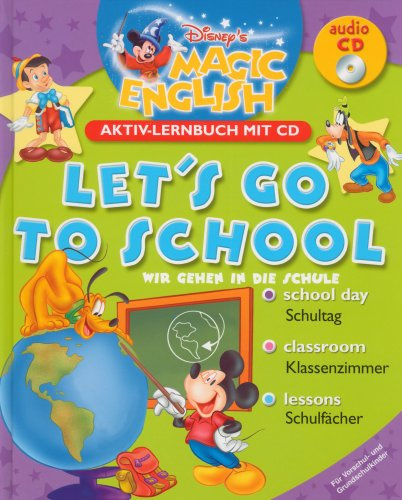 Disney's Magic Englisch - Let's go to school (Aktiv-Lernbuch mit CD)