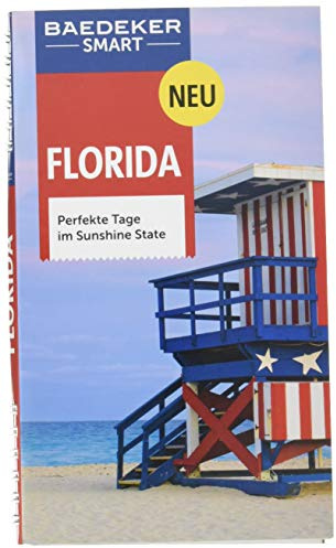 Baedeker SMART Reiseführer Florida: Perfekte Tage im Sunshine State