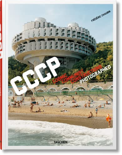 Frédéric Chaubin: Cosmic Communist Constructions Photographed