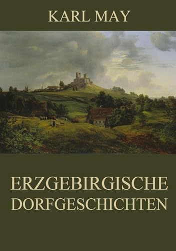 Erzgebirgische Dorfgeschichten: Neue deutsche Rechtschreibung