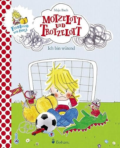 Motzelott und Trotzelott: Ich bin wütend (Ferdinand & Paula)