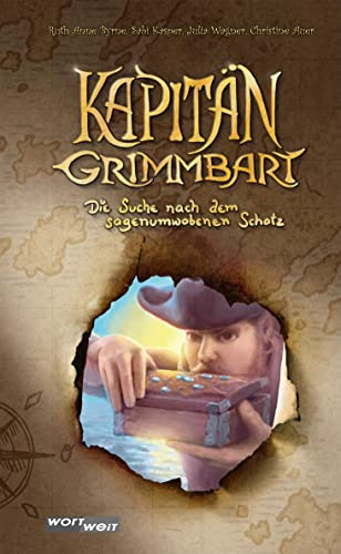 Kapitän Grimmbart: Die Suche nach dem sagenumwobenen Schatz. Band 2. Abenteuergeschichte zum Selbstlesen und Vorlesen. Kinderbuchreihe ab 8 Jahren.