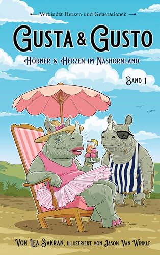 Gusta & Gusto: Hörner & Herzen im Nashornland