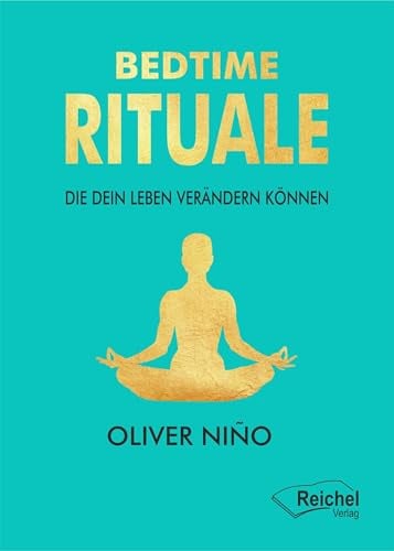 BEDTIME RITUALE: DIE DEIN LEBEN VERÄNDERN KÖNNEN