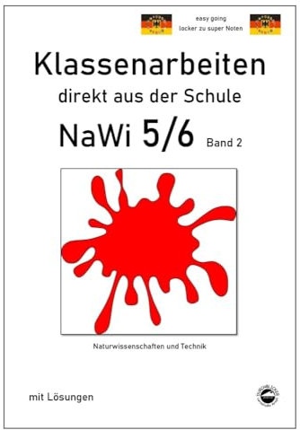 NaWi 5/6, Band 2, Klassenarbeiten direkt aus der Schule mit Lösungen