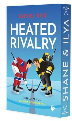 Heated Rivalry: Die heißeste Rivalität der Liga ist nicht das, was du erwartest - das Buch zum Serienhit!