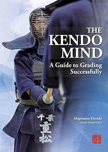 The Kendo Mind: A Guide to Grading Successfully