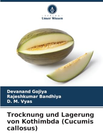 Trocknung und Lagerung von Kothimbda (Cucumis callosus): DE