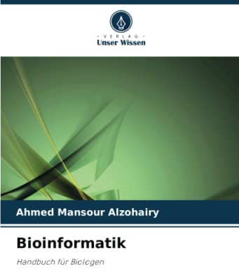 Bioinformatik: Handbuch für Biologen