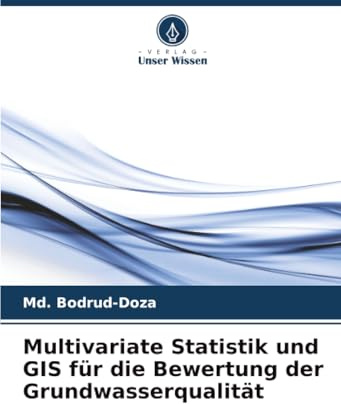 Multivariate Statistik und GIS für die Bewertung der Grundwasserqualität
