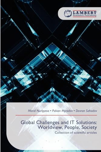 Global Challenges and IT Solutions: Worldview, People, Society: Collection of scientific articles