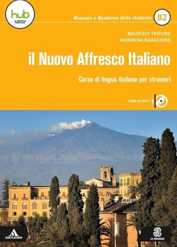 Il nuovo affresco italiano B2. Corso di lingua italiana per stranieri. Con e-book. Con espansione online. Con CD-Audio (Le Monnier italiano per stranieri)