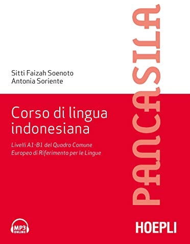 Corso di lingua indonesiana. Livelli A1-B1 del Quadro Comune Europeo di Riferimento per le Lingue (Corsi di lingua)