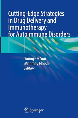 Cutting-Edge Strategies in Drug Delivery and Immunotherapy for Autoimmune Disorders