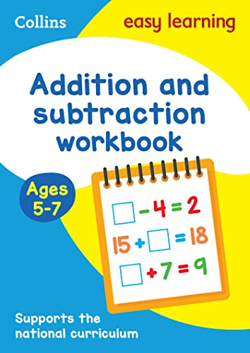 Collins Easy Learning Age 5-7 ― Addition and Subtraction Workbook Ages 5-7: New Edition