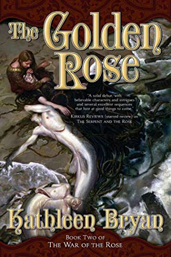 Golden Rose: Book Two of the War of the Rose (The War of the Rose, 2, Band 2)