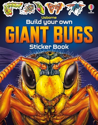 Build Your Own Giant Bugs Sticker Book (Build Your Own Sticker Book)