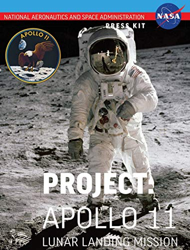 Apollo 11: The Official NASA Press Kit