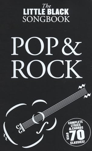 THE LITTLE BLACK SONGBOOK: POP AND ROCK - PAROLES ET ACCORDS - RECUEIL