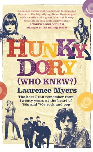 Who Knew? The best I can remember from twenty years at the heart of 60s and 70s rock and pop