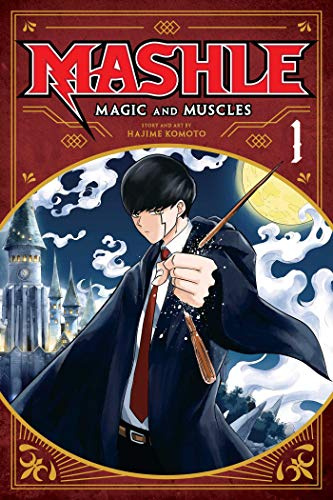 Mashle: Magic and Muscles, Vol. 1: Mash Burnedead And The Body Of The Gods