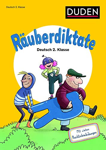 Räuberdiktate 2. Klasse: Mit vielen Rechtschreibübungen. Der fröhlich-freche Rechtschreibspaß (Duden - Lernhilfen)