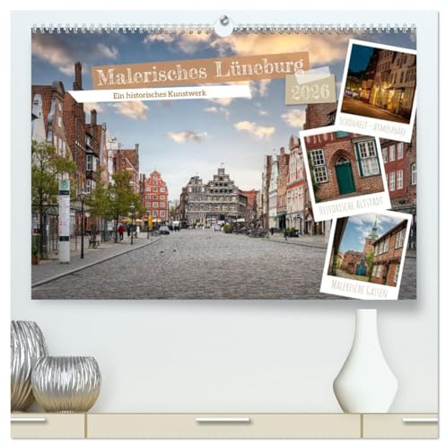 Malerisches Lüneburg (hochwertiger Premium Wandkalender 2026 DIN A2 quer), Kunstdruck in Hochglanz: Entdecke die Schönheit der historischen Altstadt ... diesem exklusiven Kalender. (CALVENDO Orte)