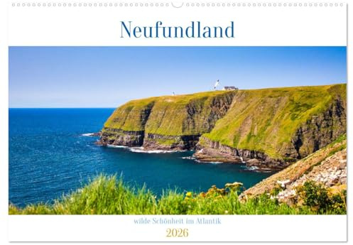 Neufundland - wilde Schönheit im Atlantik (Wandkalender 2026 DIN A2 quer), CALVENDO Monatskalender: Diese einzigartige Natur wird auch Sie verzaubern. (CALVENDO Natur)