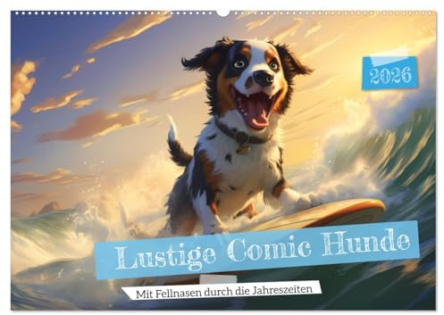 Lustige Comic Hunde (Wandkalender 2026 DIN A2 quer), CALVENDO Monatskalender: Kalender mit lustigen Hundemotiven im Comicstil (CALVENDO Tiere)