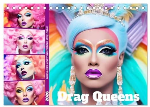 Drag Queens. Glamouröse und wunderschöne Drag-Kunst (Tischkalender 2026 DIN A5 quer), CALVENDO Monatskalender: Drag als beeindruckende Kunstform ist populärer denn je (CALVENDO Kunst)