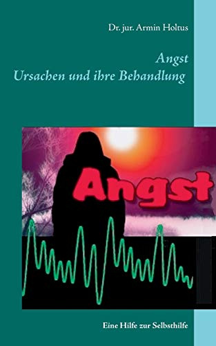 Angst: Hilfe zur Selbsthilfe