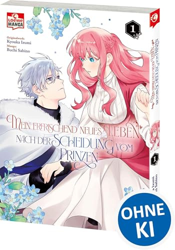 Mein erfrischend neues Leben nach der Scheidung vom Prinzen 01: Cozy Fantasy-Abenteuer über eine verborgene Gabe und eine neue Liebe - Wohlfühl-Manga für gemütliche Lesestunden