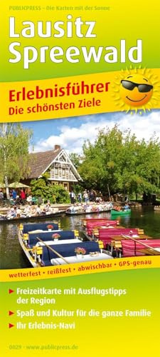 Lausitz, Spreewald: Erlebnisführer mit Informationen zu Freizeiteinrichtungen auf der Kartenrückseite, wetterfest, reißfest, abwischbar, GPS-genau. 1:170000 (Erlebnisführer: EF)