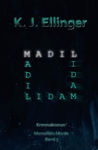 M.A.D.I.L.: Marsolleks Morde - Band 3