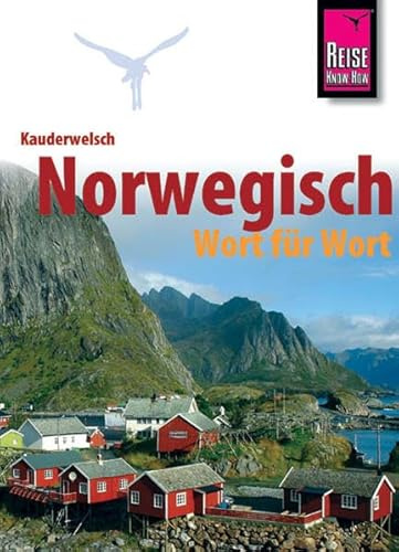 Kauderwelsch, Norwegisch Wort für Wort: Kauderwelsch-Sprachführer Band 30