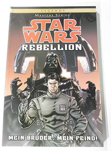 Star Wars Masters: Bd. 10: Rebellion I - Mein Bruder, mein Feind