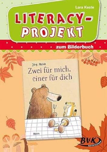 Literacy-Projekt zum Kinderbuch Zwei für mich, einer für dich (Literacy-Projekte)