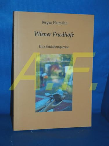 Wiener Friedhöfe: Eine Entdeckungsreise