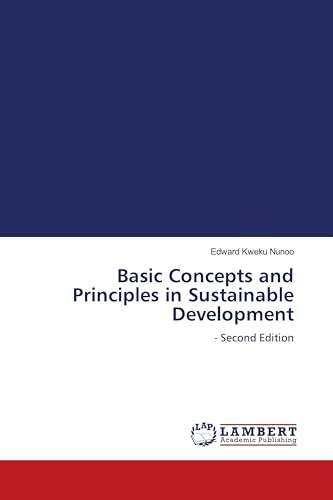 Basic Concepts and Principles in Sustainable Development: - Second Edition
