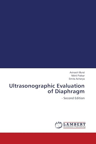 Ultrasonographic Evaluation of Diaphragm: - Second Edition