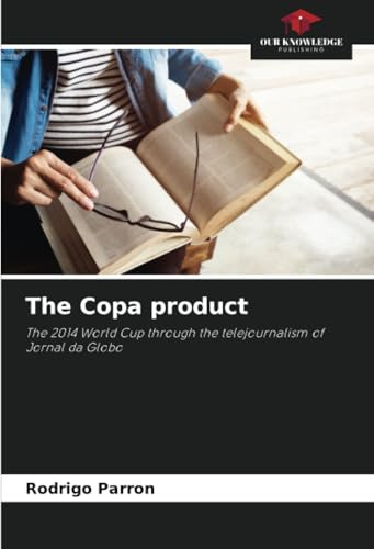 The Copa product: The 2014 World Cup through the telejournalism of Jornal da Globo