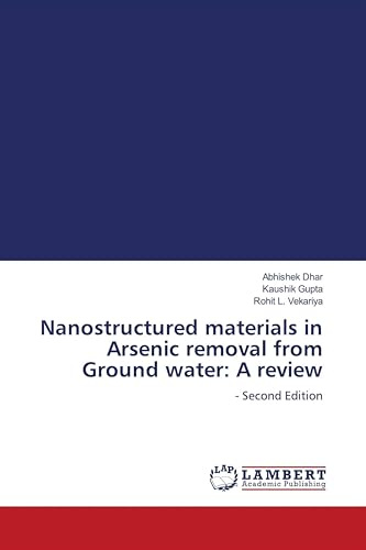 Nanostructured materials in Arsenic removal from Ground water: A review: - Second Edition
