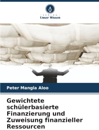 Gewichtete schülerbasierte Finanzierung und Zuweisung finanzieller Ressourcen: DE