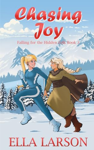 Chasing Joy (Falling for the Hidden Folk, Band 3)