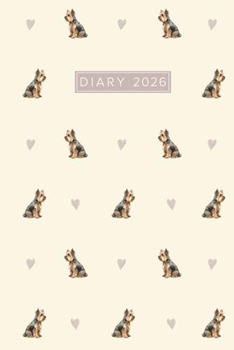 Yorkshire Terrier Diary 2026: Week to View Schedule Organizer, Planner & Journal
